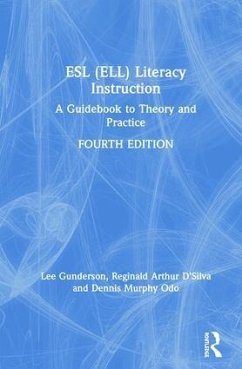 ESL (ELL) Literacy Instruction - Gunderson, Lee; D'Silva, Reginald Arthur; Murphy Odo, Dennis
