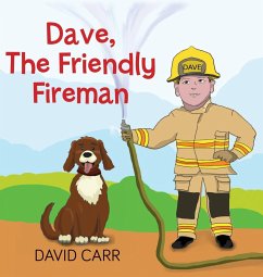 Dave, The Friendly Fireman - Carr, David James