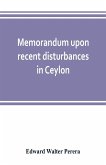 Memorandum upon recent disturbances in Ceylon