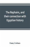 The Rephaim, and their connection with Egyptian history