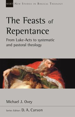 The Feasts of Repentance (eBook, ePUB) - Ovey, Michael J.