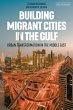 Building Migrant Cities in the Gulf... - Bild 1