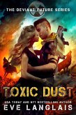 Toxic Dust (The Deviant Future, #1) (eBook, ePUB)