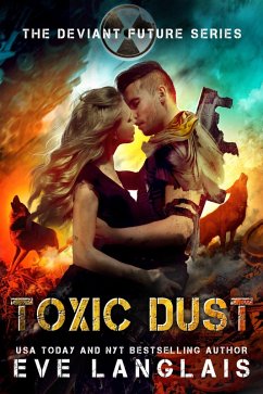 Toxic Dust (The Deviant Future, #1) (eBook, ePUB) - Langlais, Eve