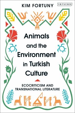 Animals and the Environment in Turkish Culture (eBook, PDF) - Fortuny, Kim