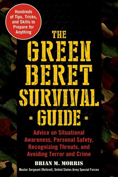 The Green Beret Survival Guide (eBook, ePUB) The Green Beret Survival Guide (eBook, ePUB)