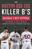 The Boston Red Sox Killer B's (eBook, ePUB)