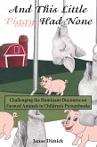 And This Little Piggy Had None (eBook, ePUB)
