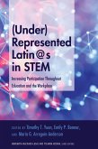 (Under)Represented Latin@s in STEM (eBook, ePUB)