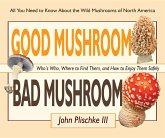 Good Mushroom Bad Mushroom (eBook, ePUB) Good Mushroom Bad Mushroom (eBook, ePUB)
