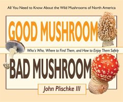 Good Mushroom Bad Mushroom (eBook, ePUB) - Plischke, John