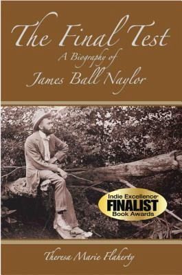 The Final Test - A Biography of James Ball Naylor (eBook, ePUB) The Final Test - A Biography of James Ball Naylor (eBook, ePUB)