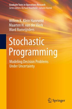 Stochastic Programming - Klein Haneveld, Willem K.;van der Vlerk, Maarten H.;Romeijnders, Ward