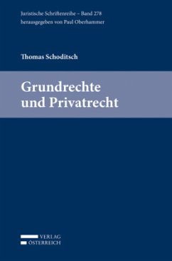 Grundrechte und Privatrecht - Schoditsch, Thomas