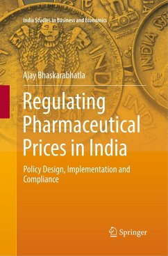 Regulating Pharmaceutical Prices in India - Bhaskarabhatla, Ajay