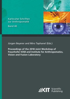 Proceedings of the 2018 Joint Workshop of Fraunhofer IOSB and Institute for Anthropomatics, Vision and Fusion Laboratory