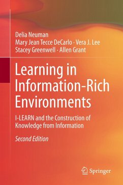 Learning in Information-Rich Environments - Neuman, Delia;Tecce DeCarlo, Mary Jean;Lee, Vera J.