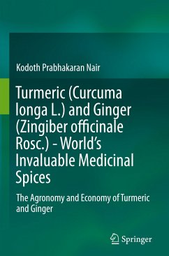 Turmeric (Curcuma longa L.) and Ginger (Zingiber officinale Rosc.) - World's Invaluable Medicinal Spices - Nair, Kodoth Prabhakaran