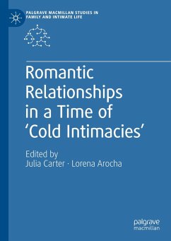 Romantic Relationships in a Time of ¿Cold Intimacies¿