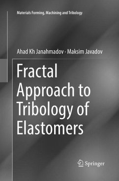 Fractal Approach to Tribology of Elastomers - Janahmadov, Ahad Kh;Javadov, Maksim