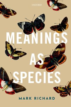 Meanings as Species (eBook, PDF) - Richard, Mark