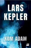 Kum Adam - Kepler, Lars