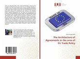 The Architecture of Agreements in the area of EU Trade Policy