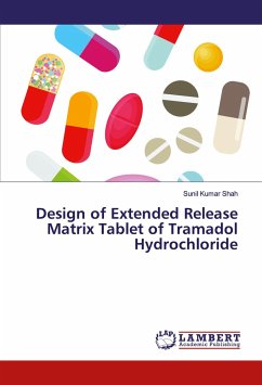 Design of Extended Release Matrix Tablet of Tramadol Hydrochloride - Shah, Sunil Kumar