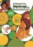 Macera Fabrikasi - Aslan Kral