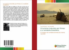 O turismo induzido por filmes e o nordeste brasileiro - Pereira, Samuel;Schmidlin, Iraci