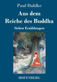 Aus dem Reiche des Buddha