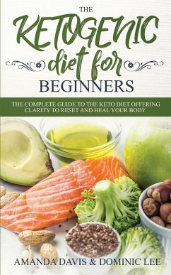 The Ketogenic Diet for Beginners - Davis, Amanda