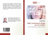 MDA, l'architecture dirigée par les modèles