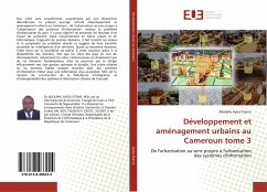 Développement et aménagement urbains au Cameroun tome 3 - Ayissi Eteme, Adolphe