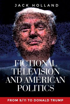 Fictional television and American politics - Holland, Jack