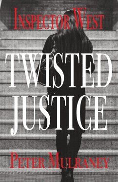 Twisted Justice - Mulraney, Peter