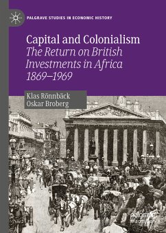 Capital and Colonialism (eBook, PDF) - Rönnbäck, Klas; Broberg, Oskar