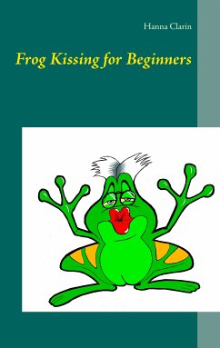 Frog Kissing for Beginners (eBook, ePUB)