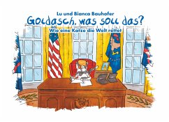 Goldasch, was soll das? (eBook, ePUB) - Bauhofer, Lu und Bianca