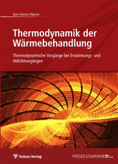Thermodynamik der Wärmebehandlung (eBook, PDF) - Illgner, Karl Heinz