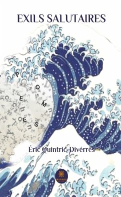 Exils salutaires (eBook, ePUB) - Quintric-Divérrès, Éric