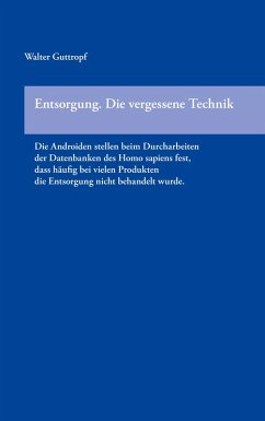 Entsorgung. Die vergessene Technik (eBook, ePUB) - Guttropf, Walter