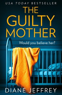 The Guilty Mother (eBook, ePUB) - Jeffrey, Diane