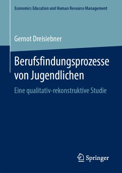 Berufsfindungsprozesse von Jugendlichen (eBook, PDF) - Dreisiebner, Gernot