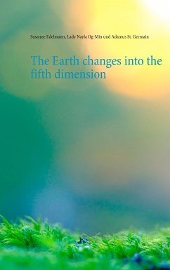 The Earth changes into the fifth dimension (eBook, ePUB)