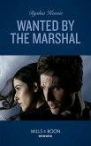 Wanted By The Marshal (Mills & Boon Heroes) (American Armor, Book 1) (eBook, ePUB)