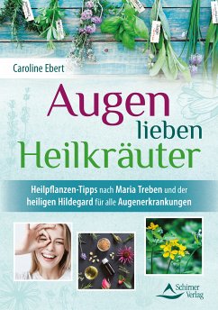 Augen lieben Heilkräuter (eBook, ePUB) - Ebert, Caroline