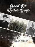Good Ol' Rodeo Days (eBook, ePUB)