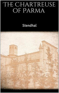 The Chartreuse of Parma (eBook, ePUB) - Stendhal, Stendhal