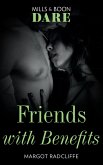 Friends With Benefits (Mills & Boon Dare) (eBook, ePUB)